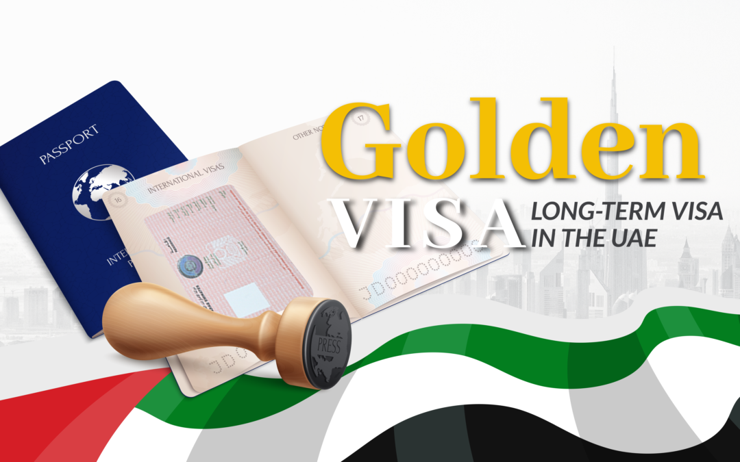 UAE Golden Visa: Requirements and Who can apply?